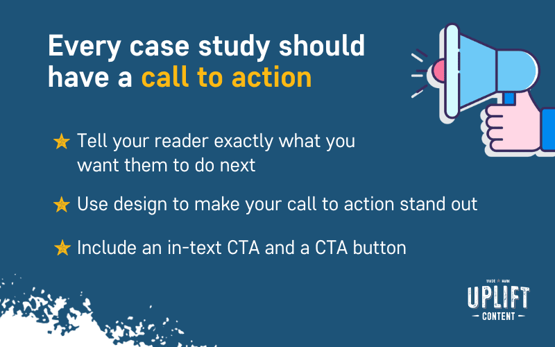 How to write a case study: Every case study should have a call to action.