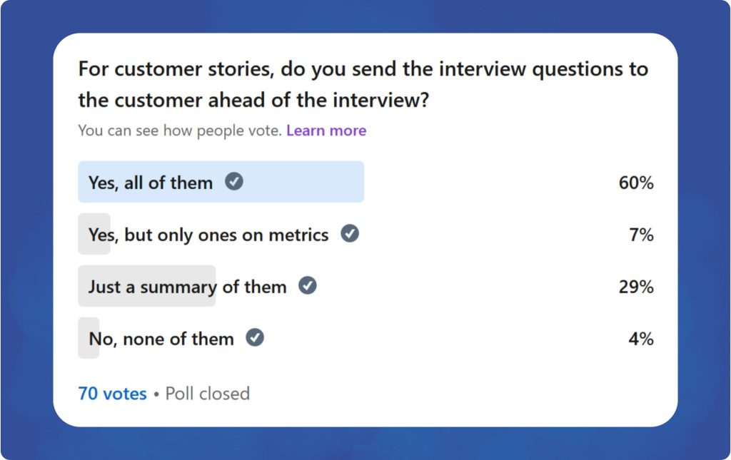 case study questions to ask students Do you send the case study interview questions to the customer ahead of the interview?