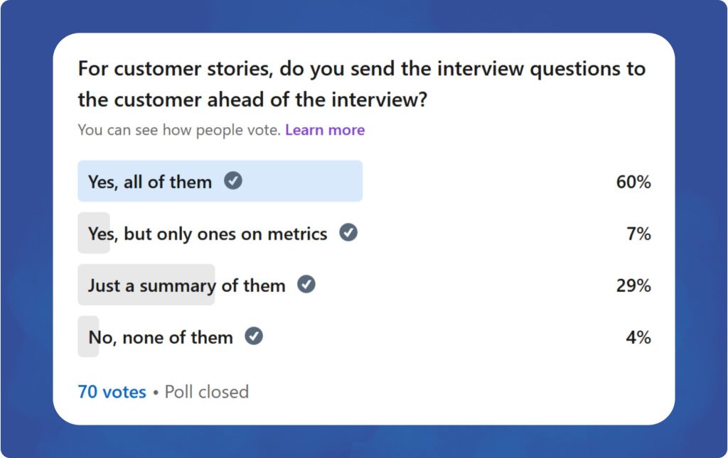 Do you send the case study interview questions to the customer ahead of the interview?